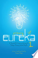 Primary Eureka 1 A Decade Of Creative Writing For Todays Primary School Pupils Diana Tham