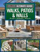 Creative Homeowner Ultimate Guide To Walks Patios And Walls Updated 2nd Edition 2nd Mark Wolfe