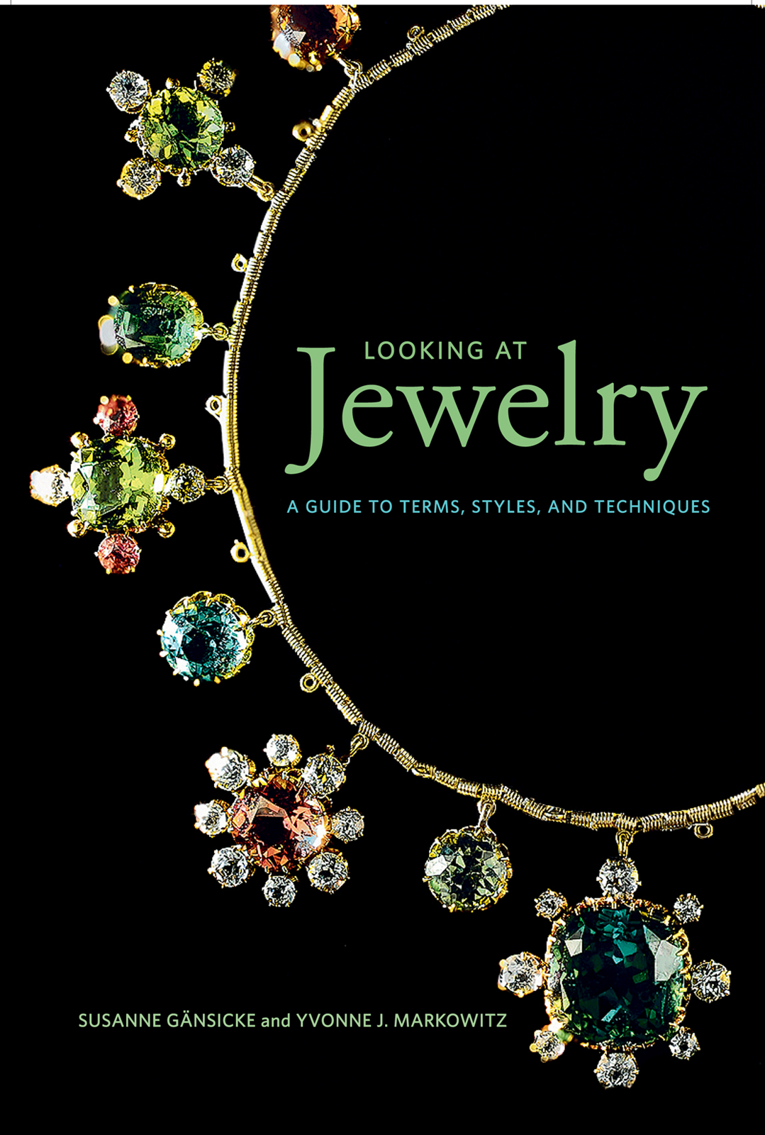 Looking At Jewelry A Guide To Terms Styles And Techniques Susanne Gnsicke