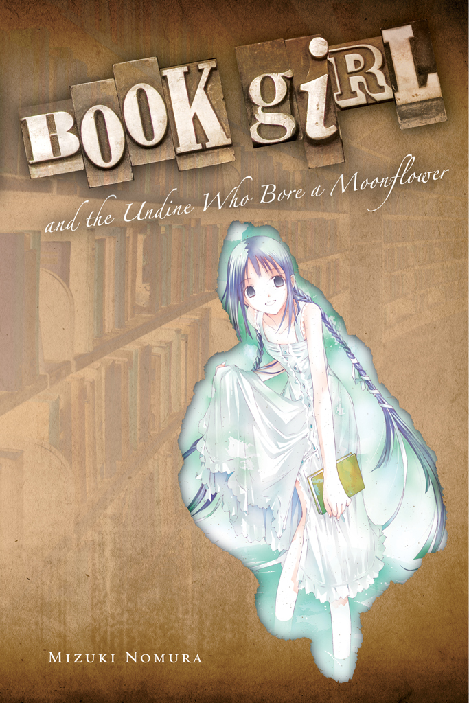 Book Girl And The Undine Who Bore A Moonflower Mizuki Nomura