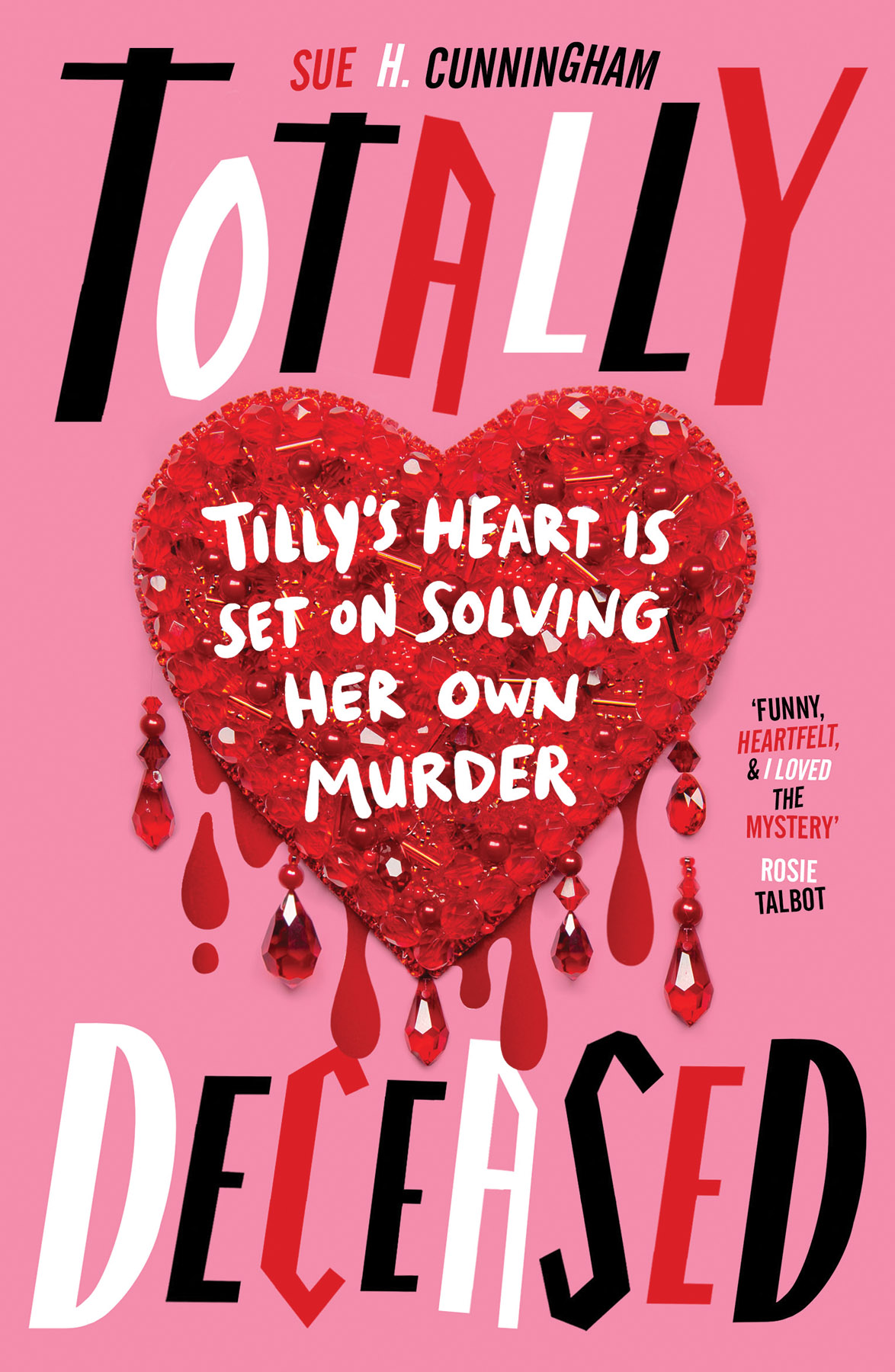 Totally Deceased 1st Edition Sue H Cunningham