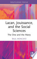 Lacan Jouissance And The Social Sciences 1 Raul Moncayo
