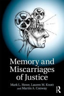 Memory And Miscarriages Of Justice 1 Mark L Howe Lauren M Knott