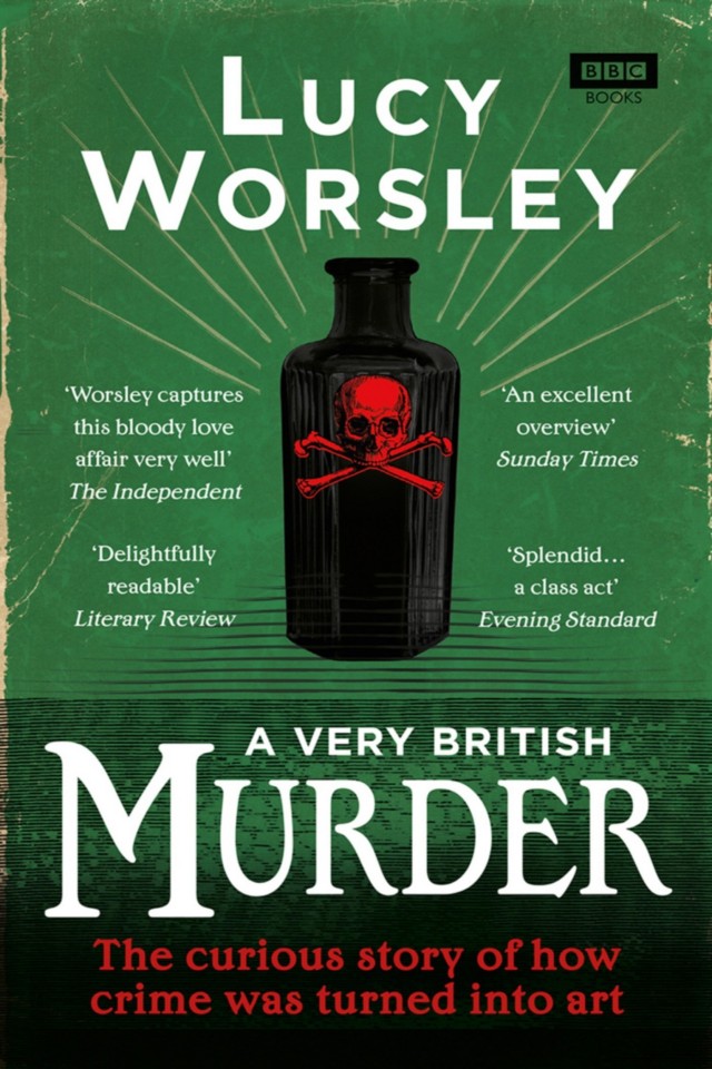 A Very British Murder Lucy Worsley