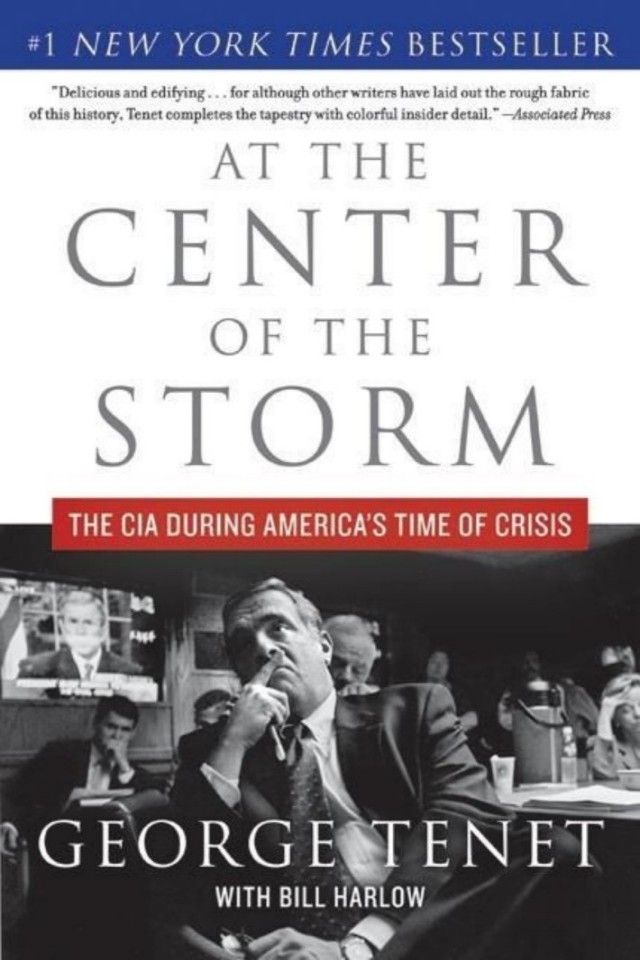 At The Center Of The Storm The Cia During Americas Time Of Crisis George Tenet