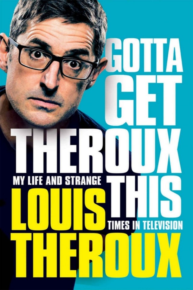 Gotta Get Theroux This Louis Theroux