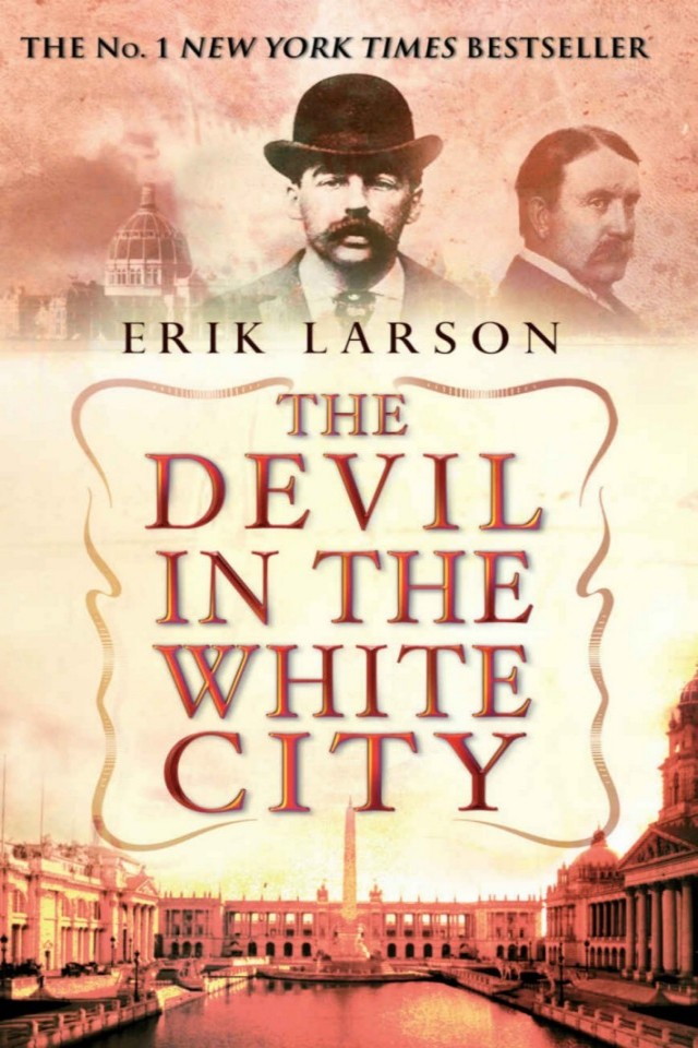 The Devil In The White City Erik Larson