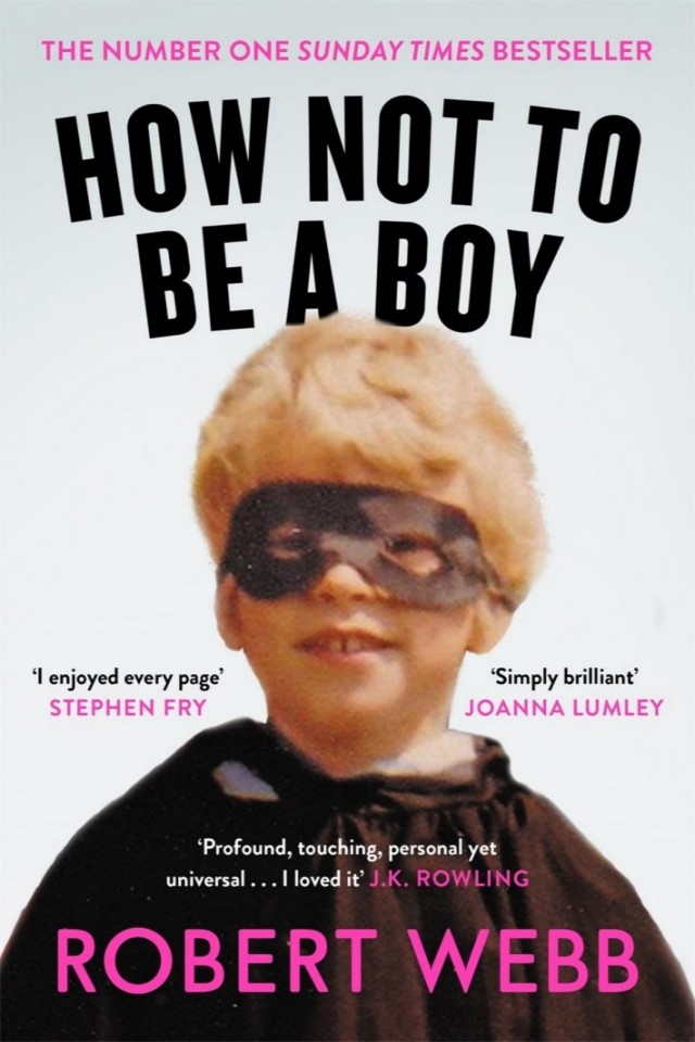 How Not To Be A Boy Robert Webb