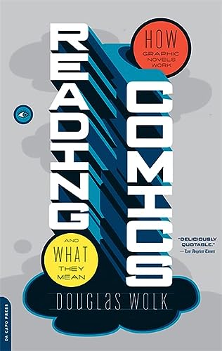 Reading Comics How Graphic Novels Work And What They Mean Reprint Douglas Wolk