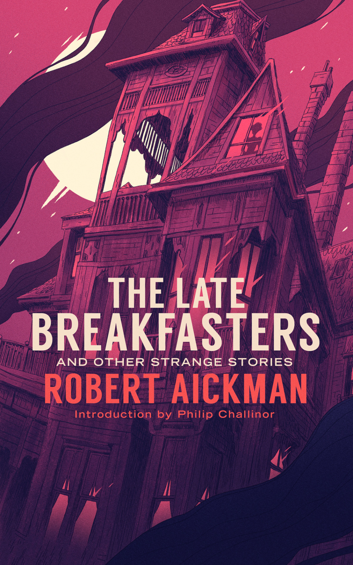 The Late Breakfasters And Other Strange Stories Robert Aickman