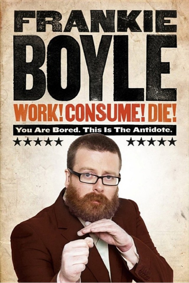 Work Consume Die Frankie Boyle