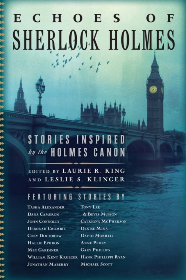 Echoes Of Sherlock Holmes Stories Inspired By The Holmes Canon Laurie R King Leslie S Klinger