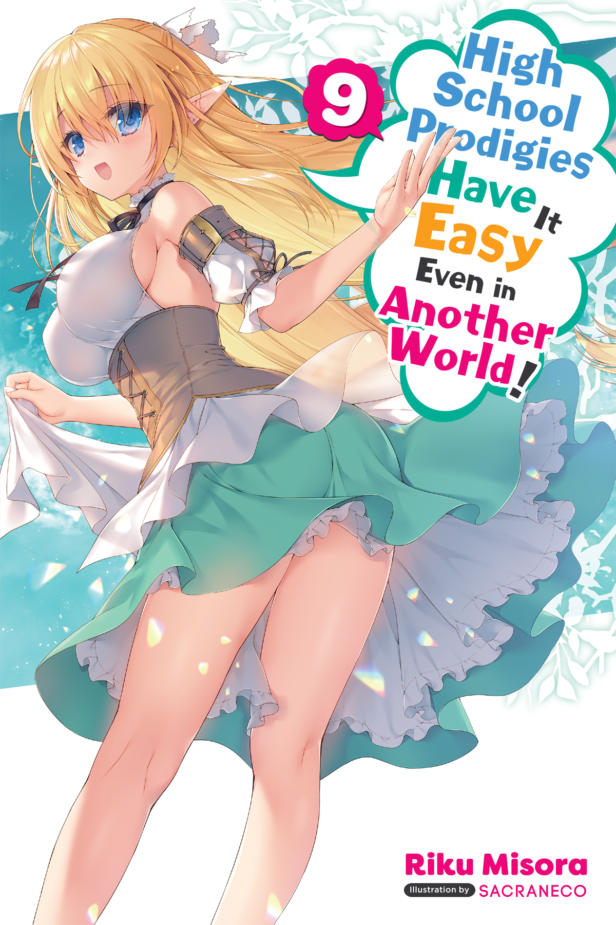 High School Prodigies Have It Easy Even In Another World Vol 9 Riku Misora And Sacraneco