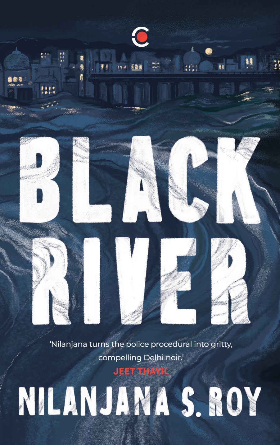 Black River Nilanjana S Roy