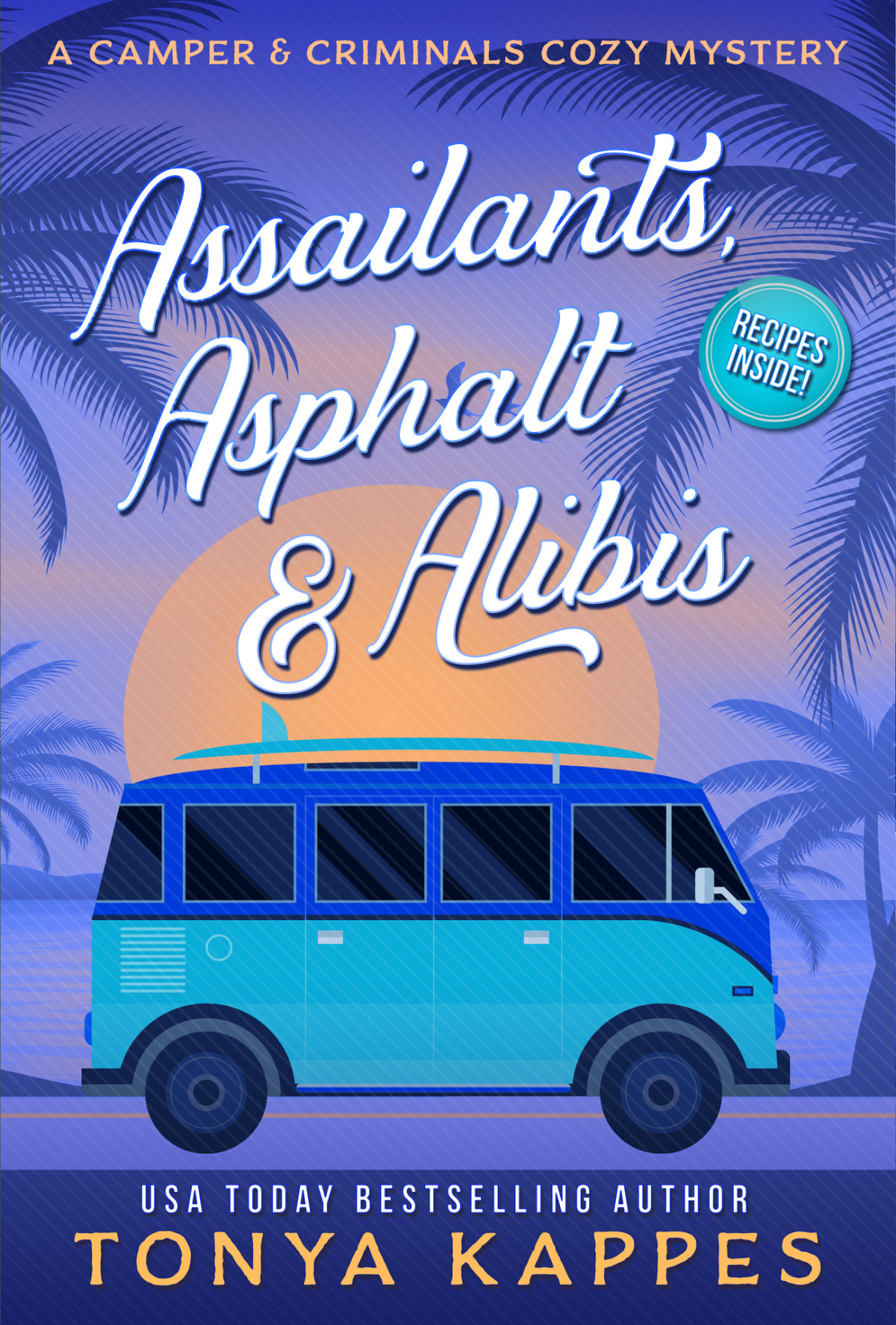 Assailants Asphalt Alibis Camper Criminals Cozy Mystery 8 Tonya Kappes