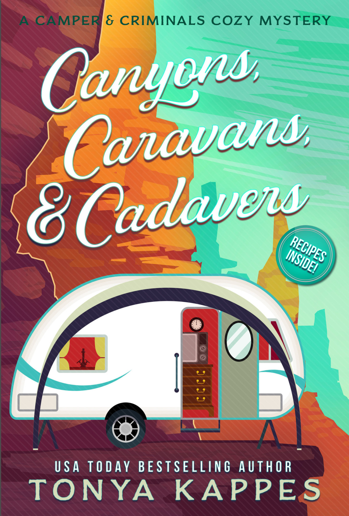 Canyons Caravans Cadavers Camper Criminals Cozy Mystery 6 Tonya Kappes