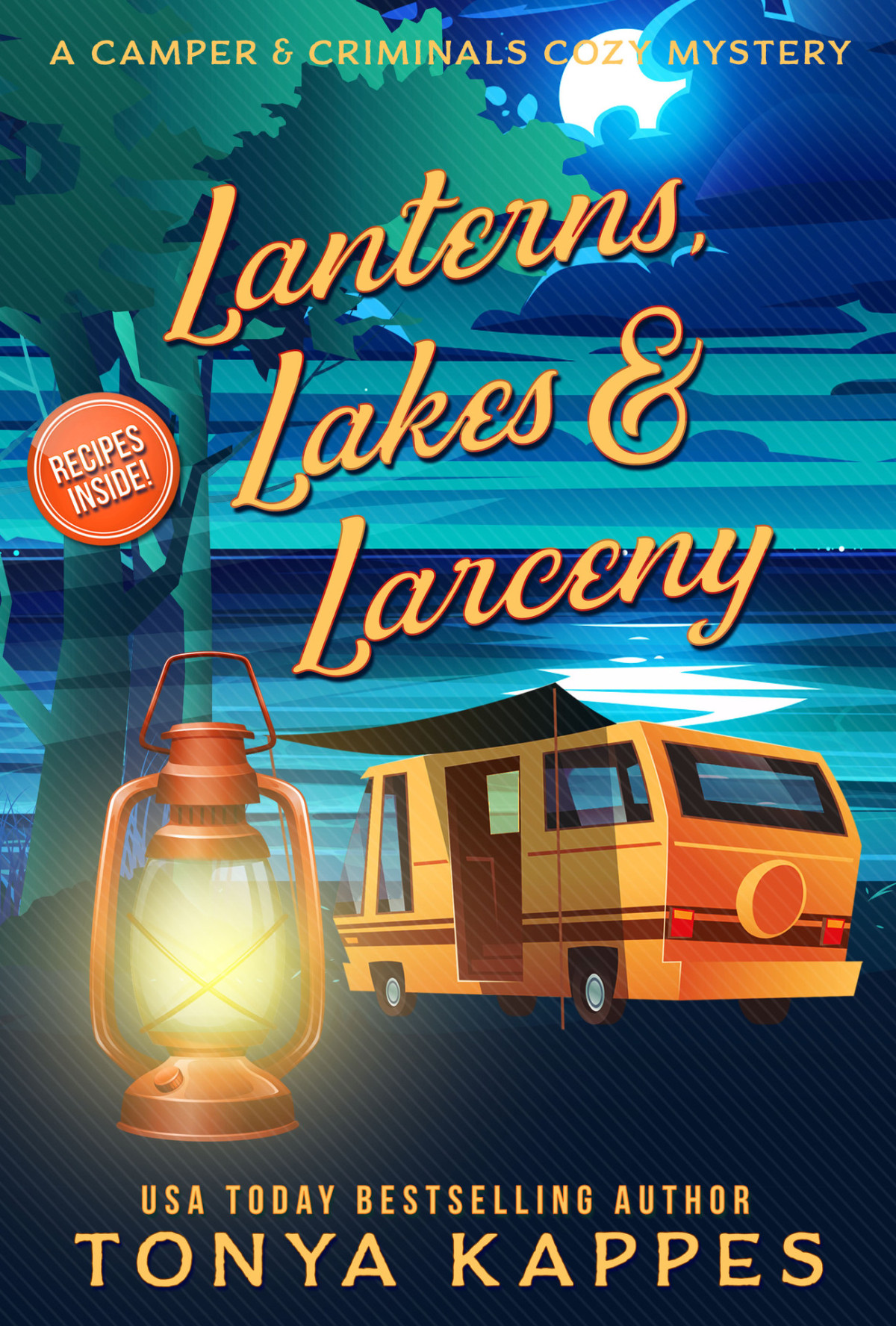 Lanterns Lakes Larceny Camper Criminals Cozy Mystery 21 Tonya Kappes
