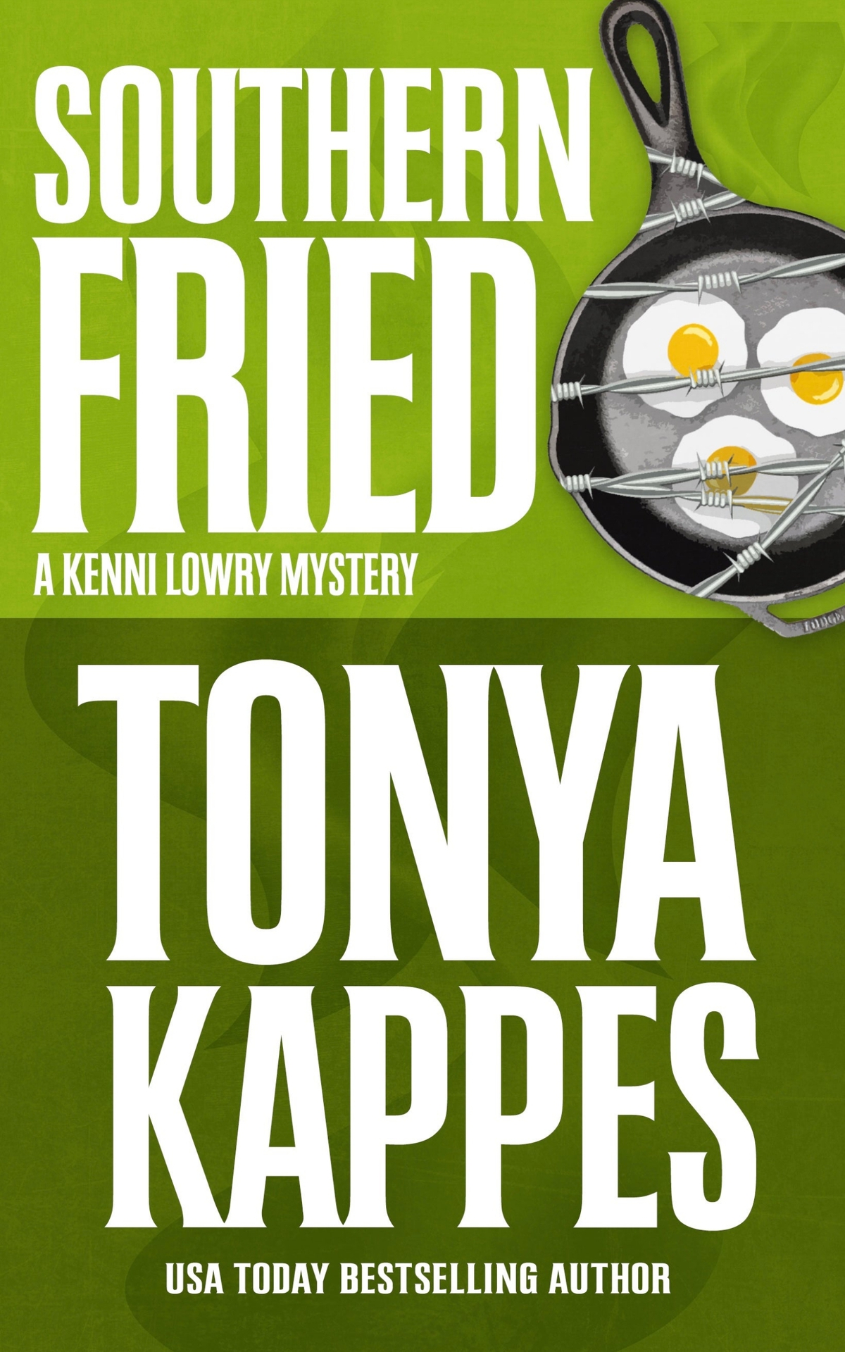 Southern Fried Kenni Lowry Mystery 2 Tonya Kappes