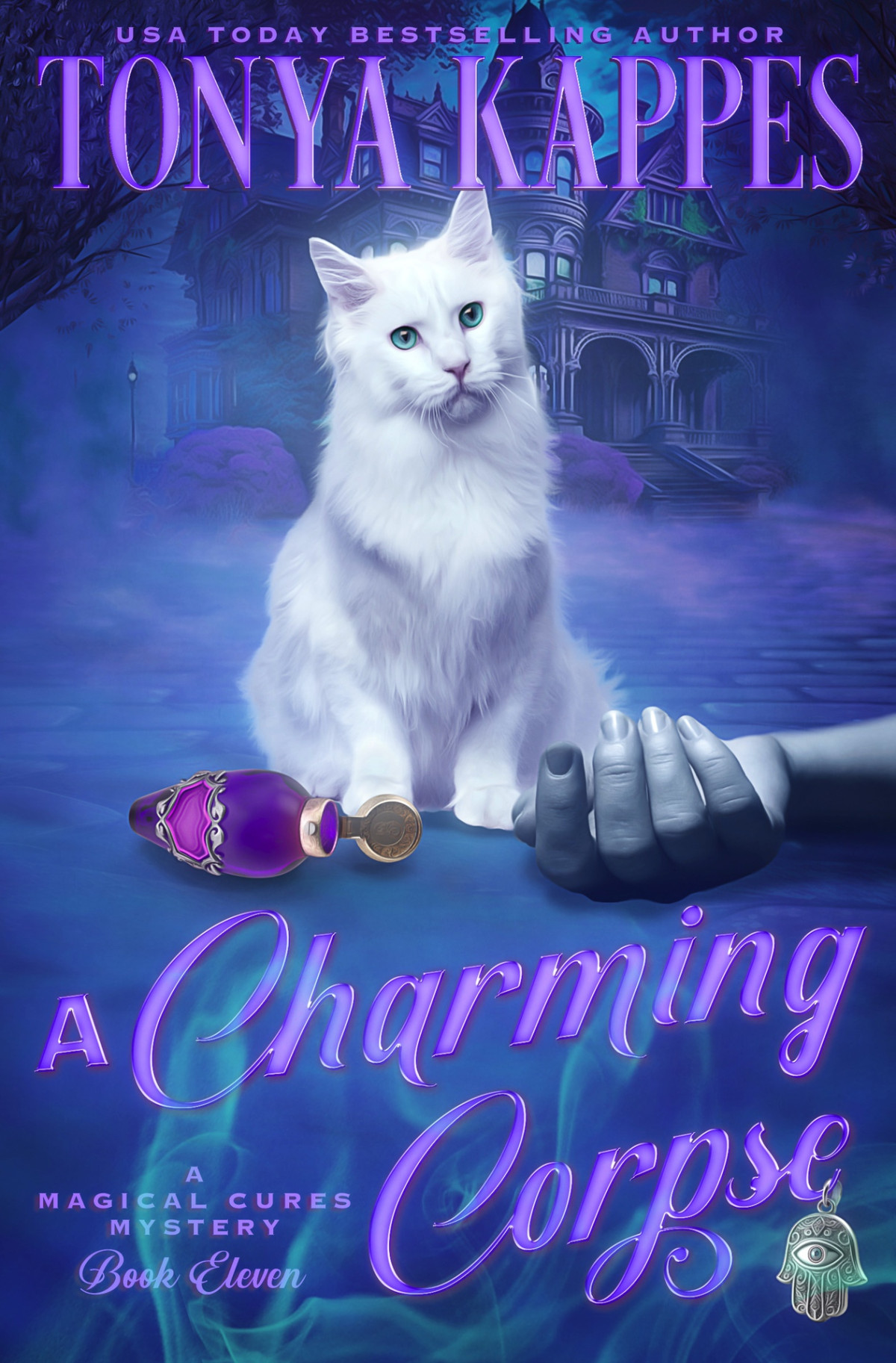 A Charming Corpse Magical Cures Mystery 11 Tonya Kappes