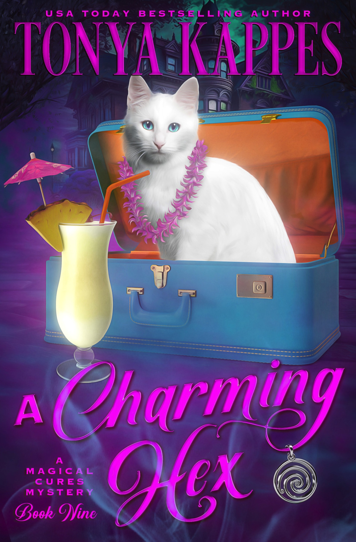 A Charming Hex Magical Cures Mystery 9 Tonya Kappes
