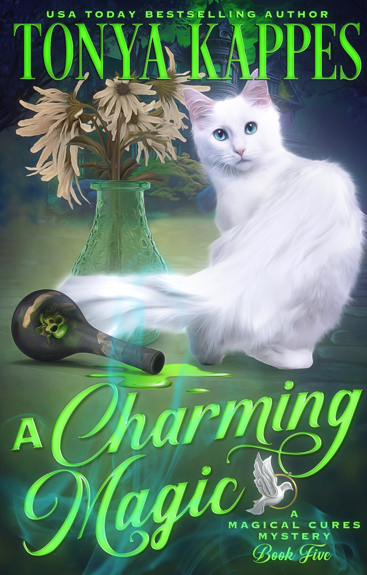 A Charming Magic Magical Cures Mystery 5 Tonya Kappes