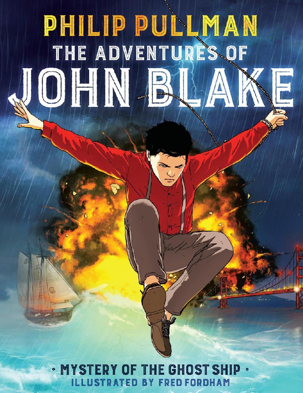 The Adventures Of John Blake Mystery Of The Ghost Ship Philip Pullman