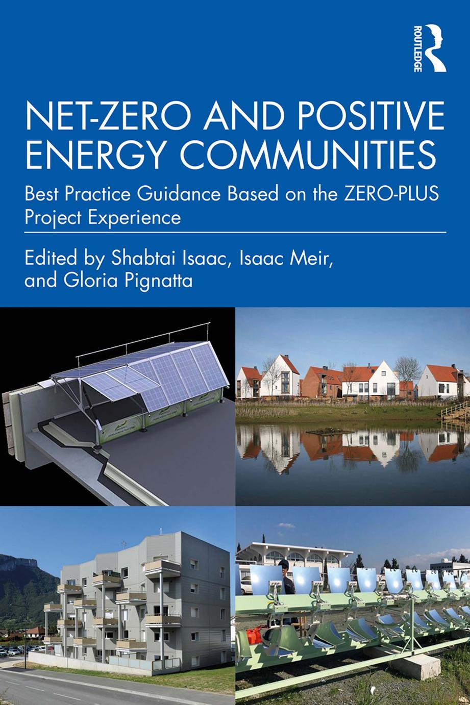 Netzero And Positive Energy Communities Best Practice Guidance Based On The Zeroplus Project Experience First Shabtai Isaac