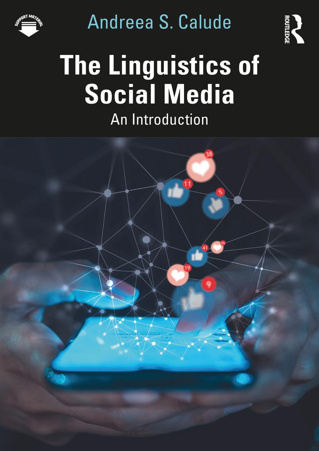 The Linguistics Of Social Media An Introduction Andreea S Calude