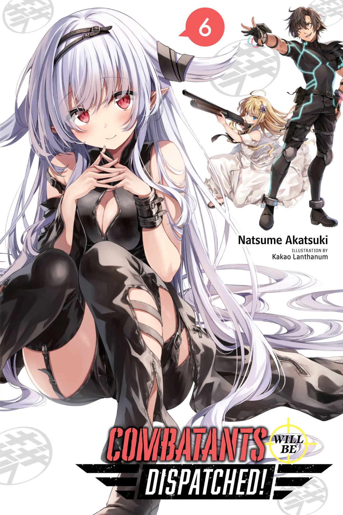 Combatants Will Be Dispatched Vol 6 Natsume Akatsuki And Kakao Lanthanum