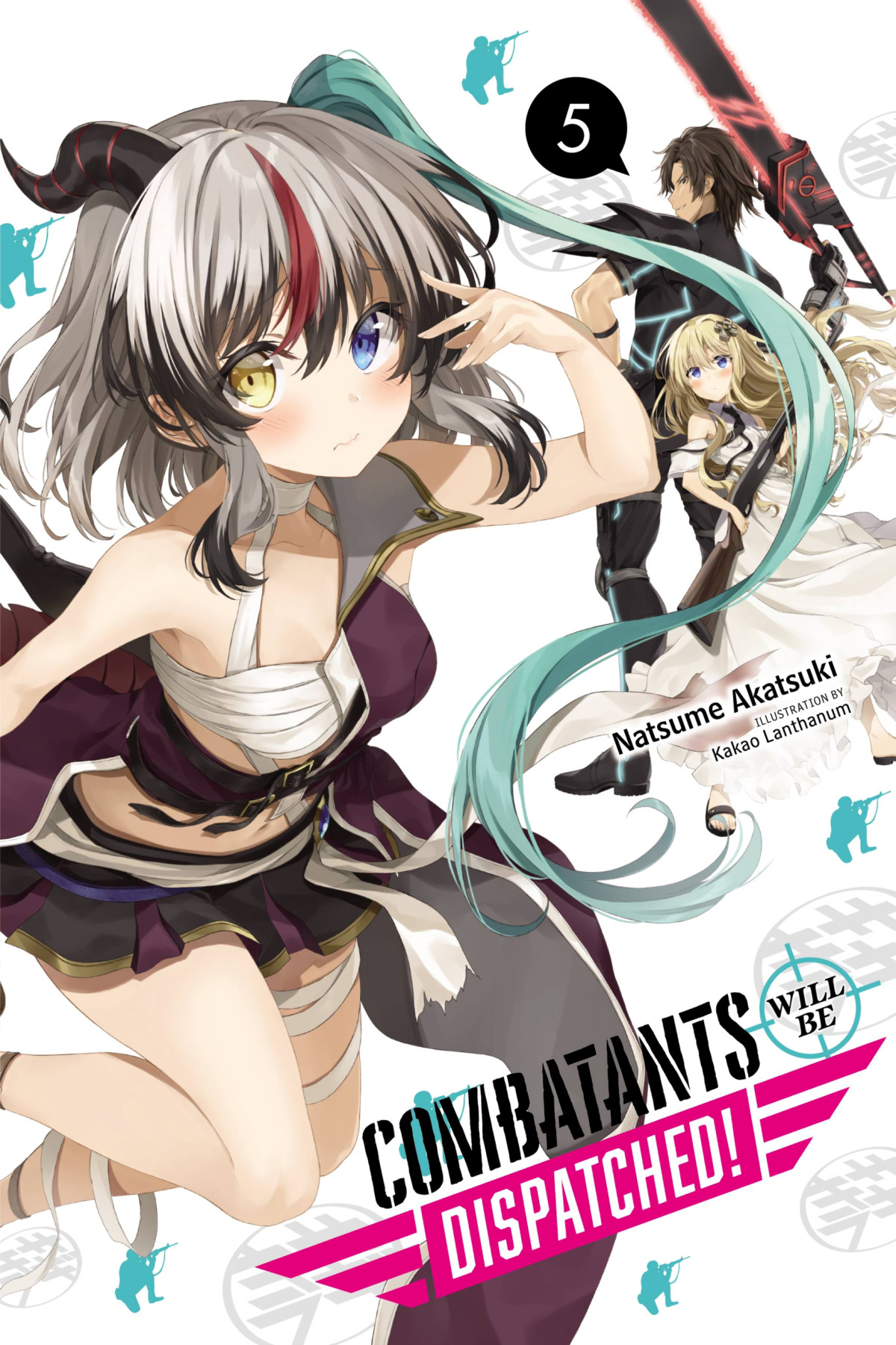 Combatants Will Be Dispatched Vol 5 Natsume Akatsuki And Kakao Lanthanum