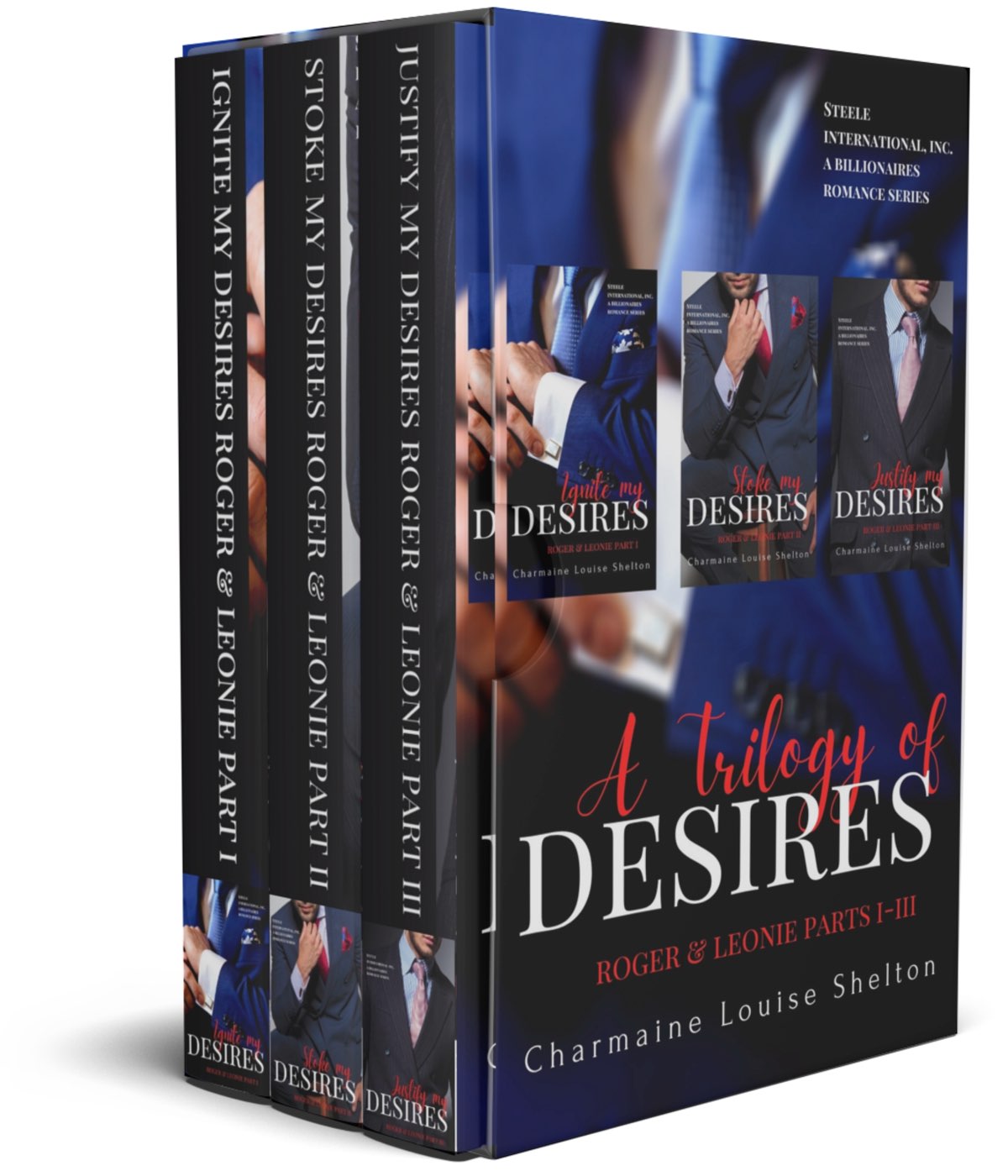 A Trilogy Of Desires Roger Leonie Parts Iiii Charmaine Louise Shelton