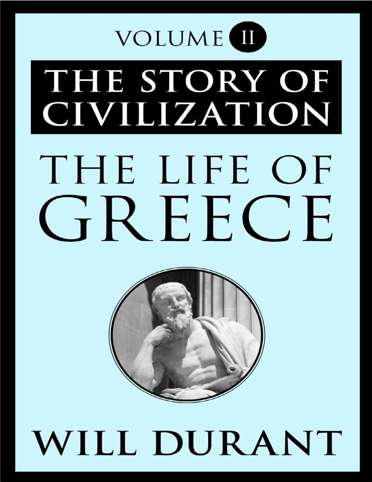 The Life Of Greece The Story Of Civilization Volume Ii Durant