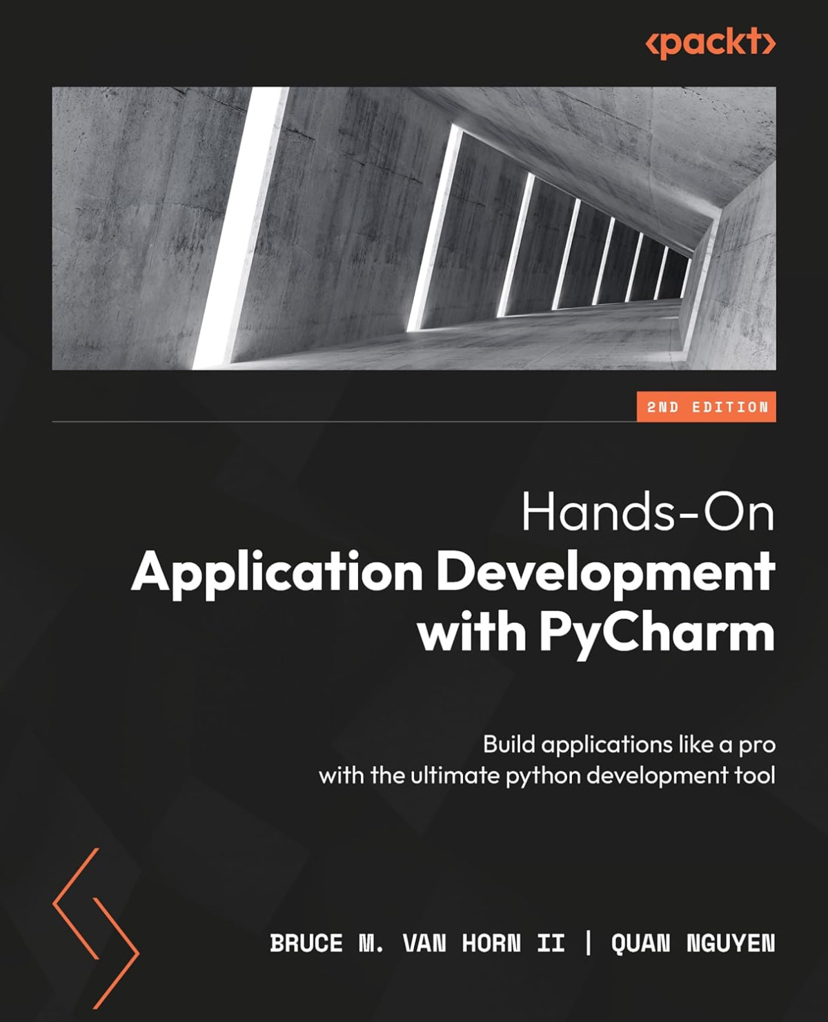 Handson Application Development With Pycharm Build Applications Like A Pro With The Ultimate Python Development Tool Second Edition 2nd Edition Bruce M Van Horn Ii