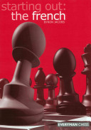 Starting Out The French 1st Edition Byron Jacobs