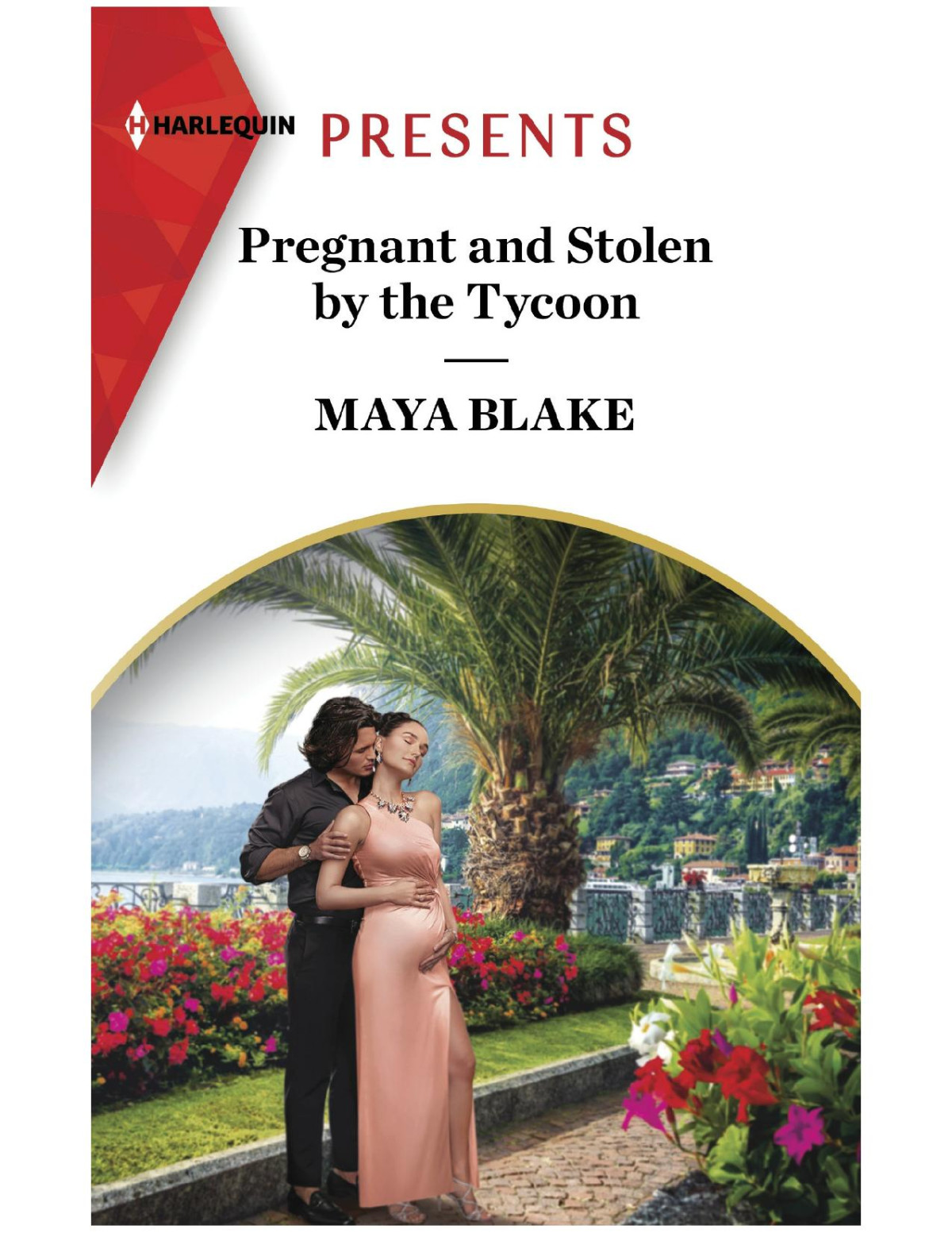 Pregnant And Stolen By The Tycoon Maya Blake