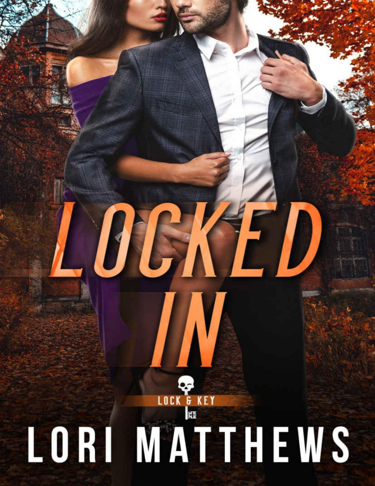 Locked In A Secret Society Enemies To Lovers Romantic Thriller Lori Matthews