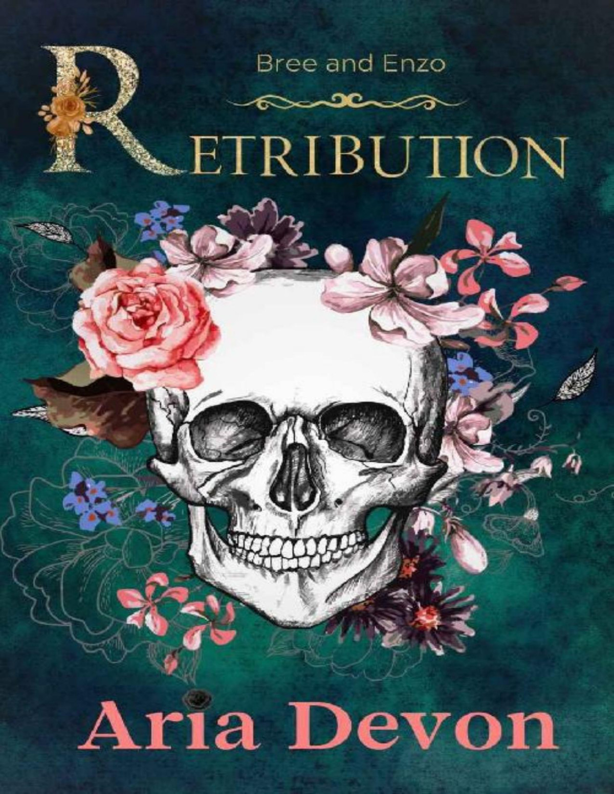 Retribution A Dark Enemies To Lovers Romance Aria Devon