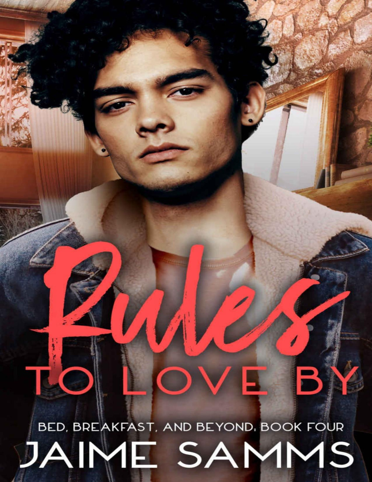 Rules To Love By Bed Breakfast And Beyond 4 Learning To Adult Together A Mm Romance Jaime Samms