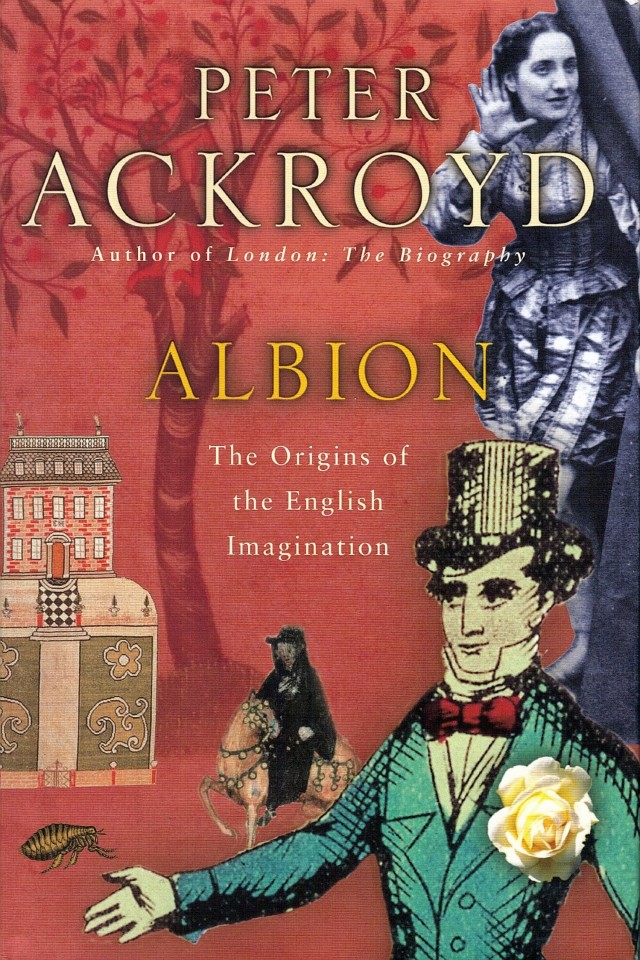 Albion The Origins Of The English Imagination Peter Ackroyd