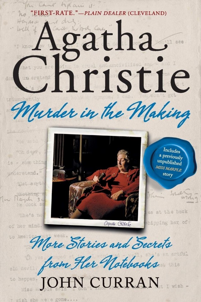 Agatha Christie Murder In The Making More Stories And Secrets From Her Notebooks John Curran