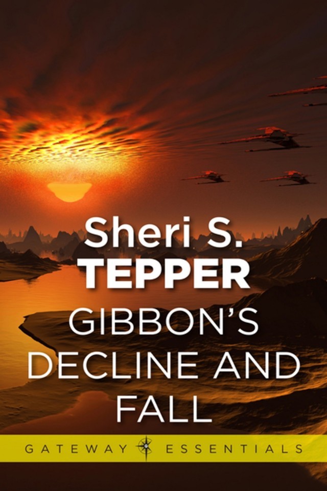 Gibbons Decline And Fall Sheri S Tepper