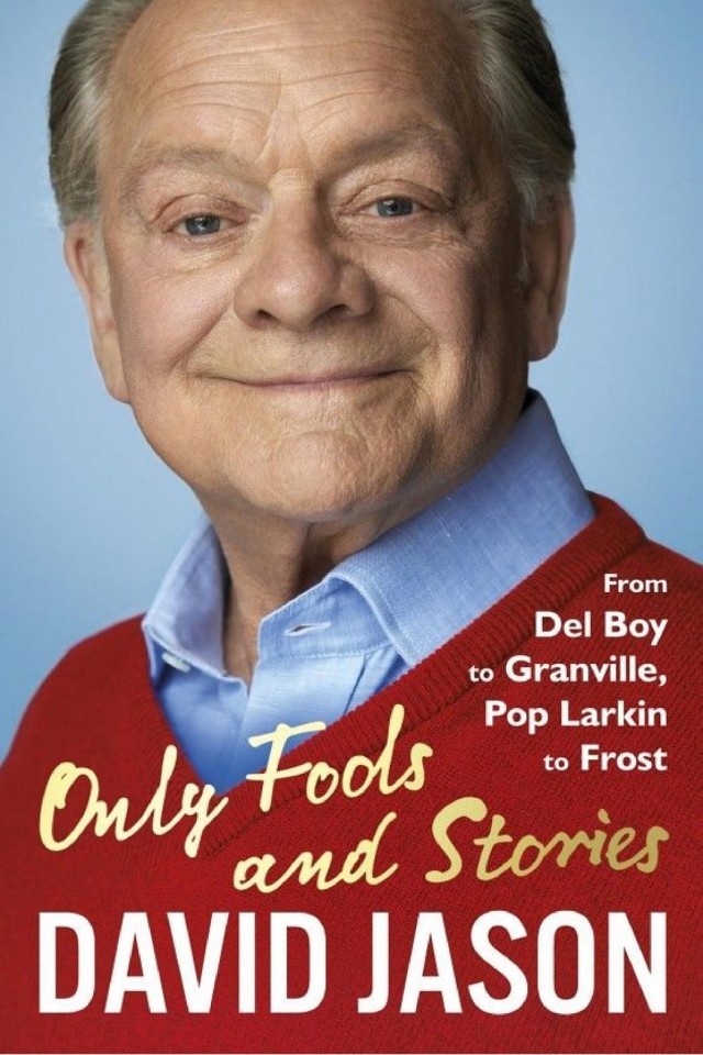 Only Fools And Stories From Del Boy To Granville Pop Larkin To Frost David Jason
