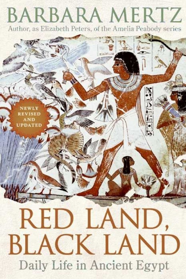 Red Land Black Land Daily Life In Ancient Egypt Barbara Mertz