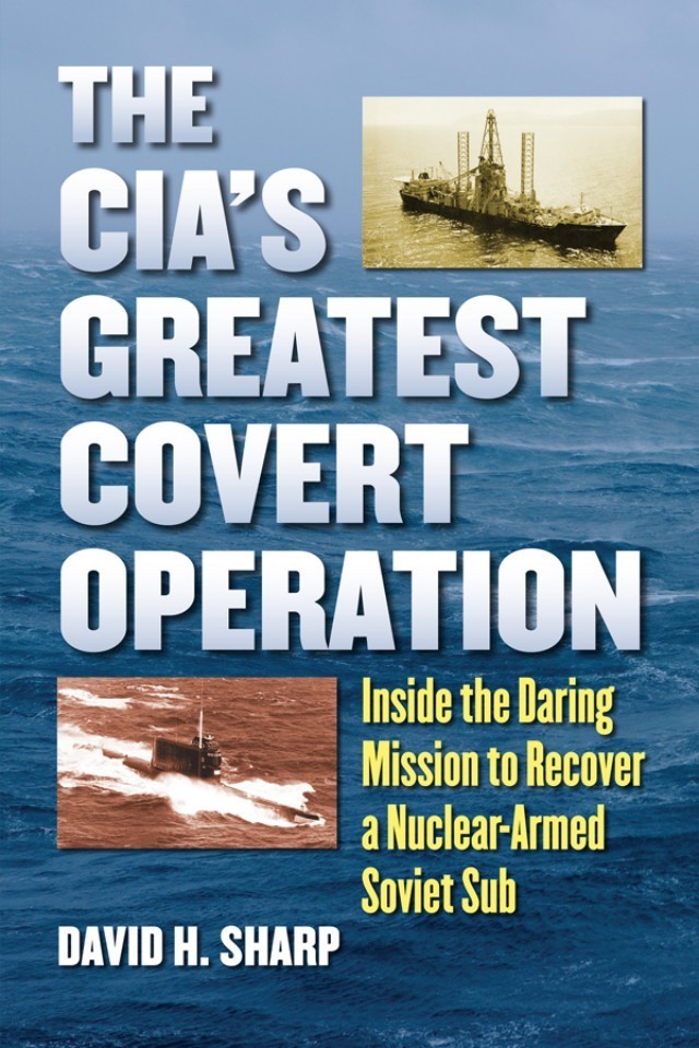 The Cias Greatest Covert Operation David H Sharp