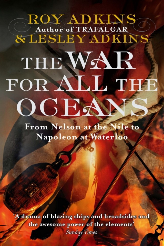 The War For All The Oceans Roy Adkins Lesley Adkins
