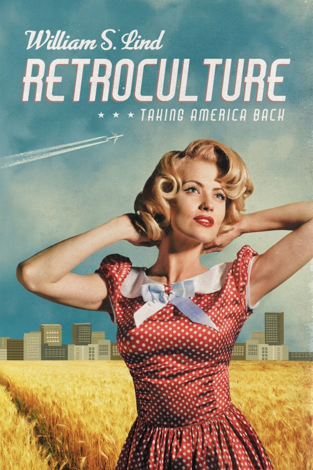 Retroculture Taking America Back William S Lind