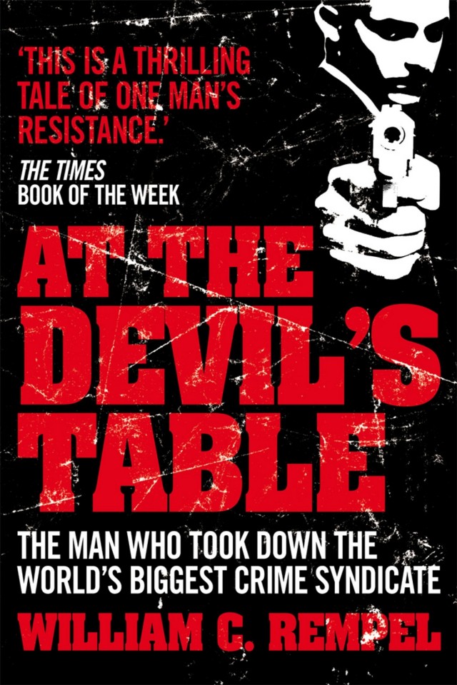 At The Devils Table The Untold Story Of The Insider Who Brought Down The Cali Cartel William C Rempel