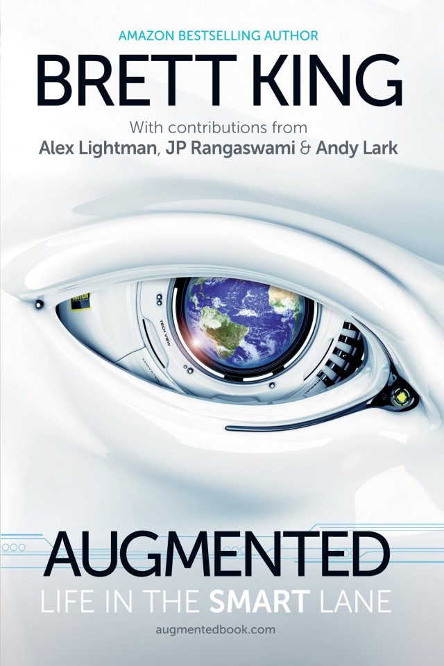 Augmented Life In The Smart Lane Brett King