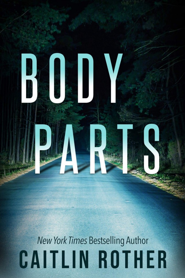 Body Parts Caitlin Rother