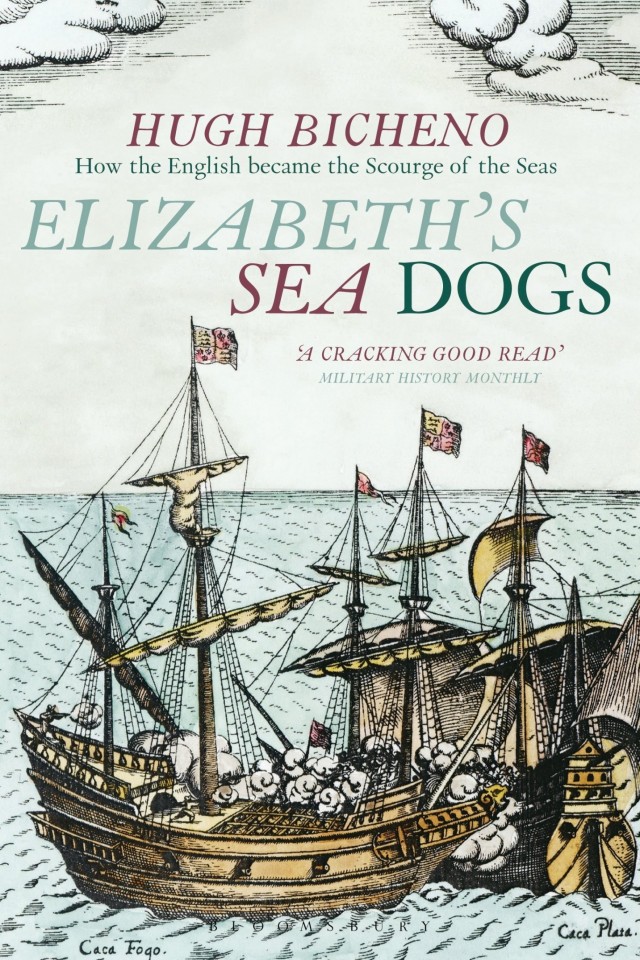 Elizabeths Sea Dogs Hugh Bicheno